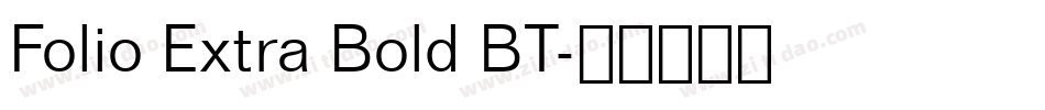 Folio Extra Bold BT字体转换